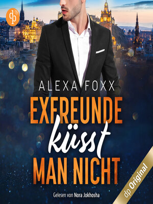 cover image of Exfreunde küsst man nicht (Ungekürzt)